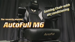 AutoFull M6 Gaming Chair Review:Excellent Gaming Chair With Ventilated and Heated Seats