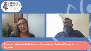 160-Derecho a Ausencias del Trabajo Pagadas y no Pagadas| Edgar Aguilar, Director General