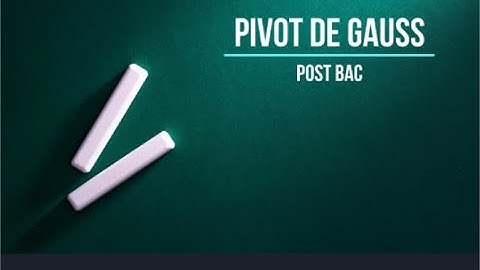 Pivot de Gauss sur des systèmes à 3 inconnues