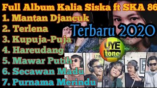 Full Album DJ Kentrung Kalia Siska ft SKA 86 | Terbaru 2020 | mantan djancuk | DJ Remix | Uye Tone