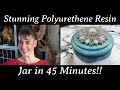 374 polyurethane resin jar in under an hour with tack it method simply stunning  easy