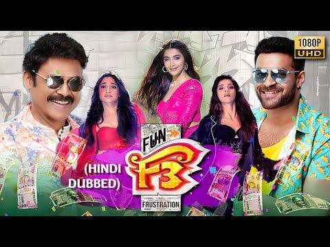 F3 (2022) Hindi Dubbed Full Movie | Venkatesh, Varun Tej, Tamannaah, Mehreen Pir