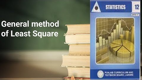 General method of least square ch 16 lec 17