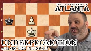 Underpromotion with GM Ben Finegold