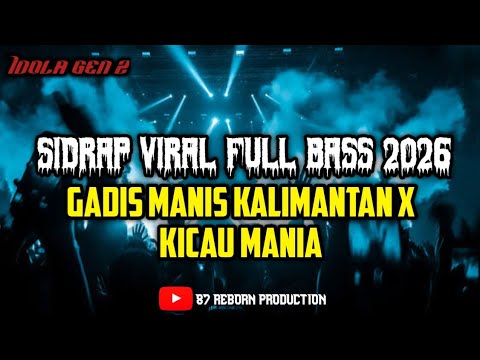 DJ SIDRAP FULL BASS 2026 P P APA GADIS KALIMANATAN X KICAU MANIA #viralvideo #sidrap #dj #fypシ 