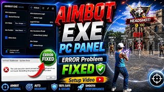 ERROR Problem Fixed Exe open Aimbot Exe Error code fixed full setup aimbot exe pc panel full antiban