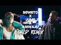 SHLD Soweto X Jump X Asiwaju Remix