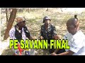 PE SAVANN # 21 FINAL “TISIWO RESISITE”