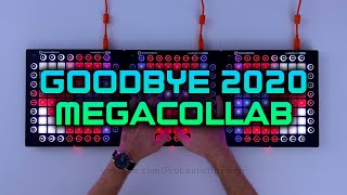 Goodbye 2020 // Launchpad MegaCollab