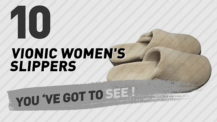 Vionic Women's Slippers // New & Popular 2017