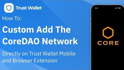 How to add CORE to trust wallet