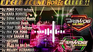 DJ CEK SOUND || HOREG GLERR-BREWOG MUSIC ,BREWOG AUDIO ,FULL ALBUM✔️