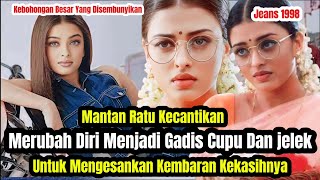 Mantan Ratu Kecantikan Berubah Menjadi Cupu dan Jelek | Aishwaryarai #aishwaryaraibachchan