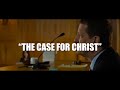 The Case for CHRIST - Lee Strobel (God’s Not dead 2)