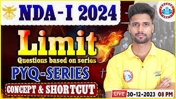 UPSC NDA-I 2024, NDA Previous Year Questions Series, Limit, NDA Maths By Vishal Sir