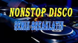 Nonstop BREAKLATIN Remix | Dj Reynalds M (Redrum Edit 2022) Disco Hunter x Ressam