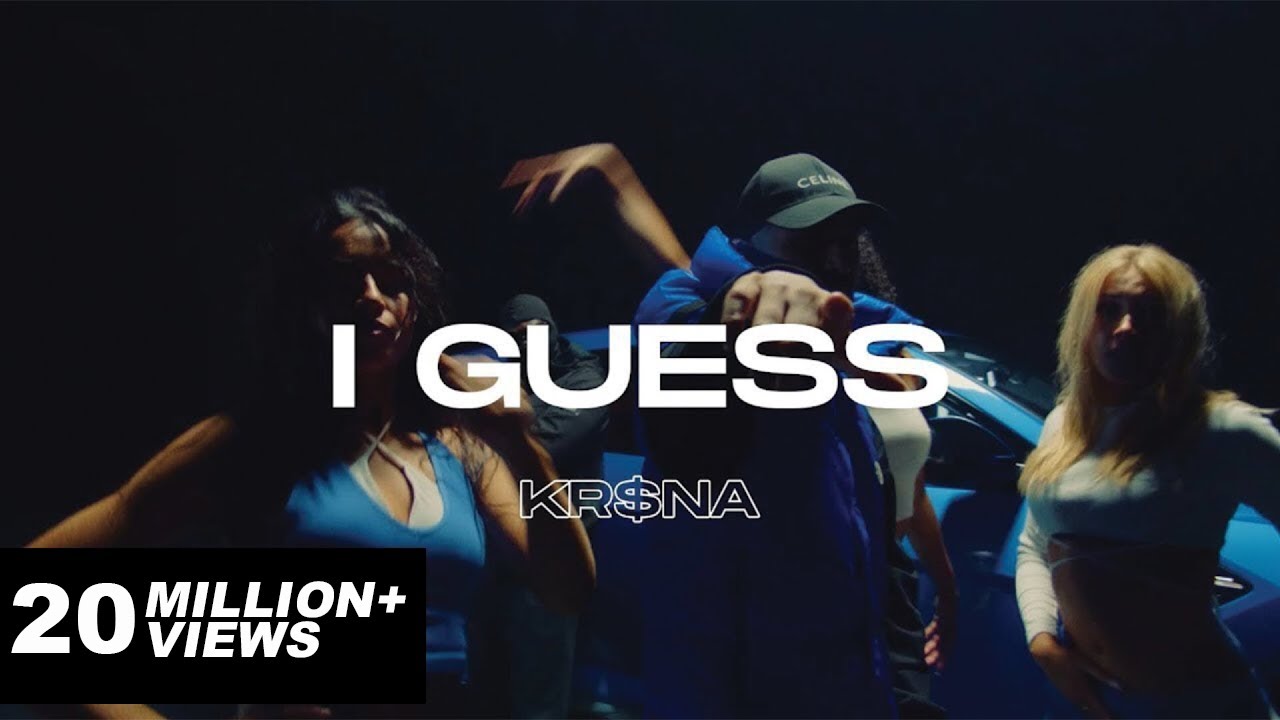 KRNA   I Guess  Official Music Video