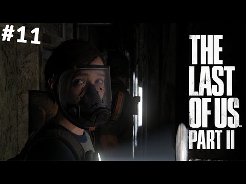 The Last of Us Part II - İzciler - Bölüm 11