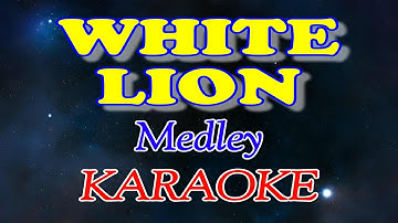 White Lion (Medley Karaoke)
