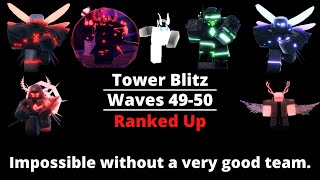 [Tower Blitz] Ranked Up Expert Mode (Wave 49-50)