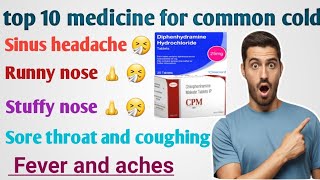 Top 10 medicine for common cold | medicine for cold and cough | कॉमन कोल्ड के लिए  टेबलेट || CPM