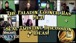 WoW Forever Ret Paladin Discussion! Seal Twisting?! New Capstone Talents?! Thoughts on Changes!