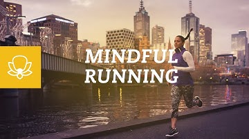 Mindful Running [Mindfulness Meditation While Doing Activities]