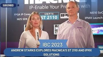IBC 2023 Andrew Starks Explores Macnica