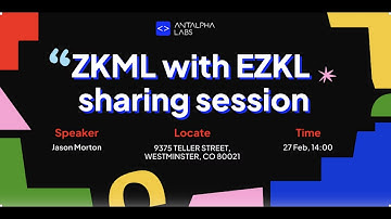 ZKML with EZKL sharing session（EN）