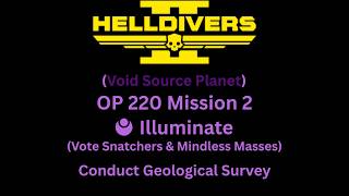 OP 220 Mission 2: Conduct Geological Survey (Illuminate: Vote Snatchers & Mindless Masses)