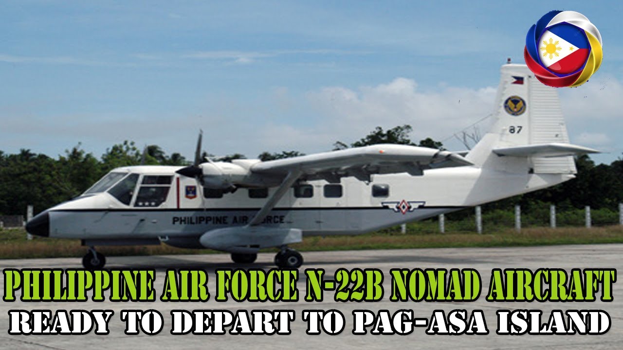 Philippine Air Force N 22B Nomad Aircraft Ready to Depart to Pag Asa