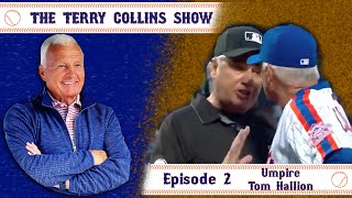 Episode 2 Terry Collins & Tom Hallion for the 1st EVER time discussing ASS IN THE JACKPOT EJECTION!