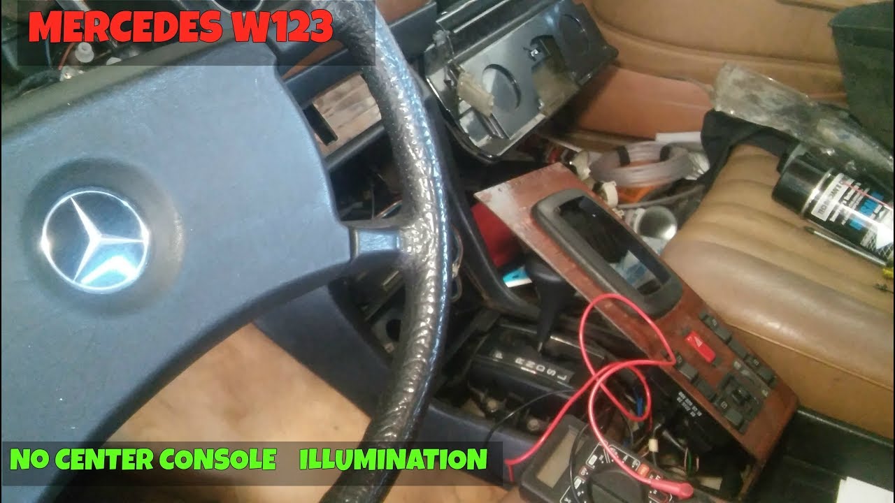 Mercedes W123 Center Console Lights Don T Illuminate Vito S Garage Diagnostics
