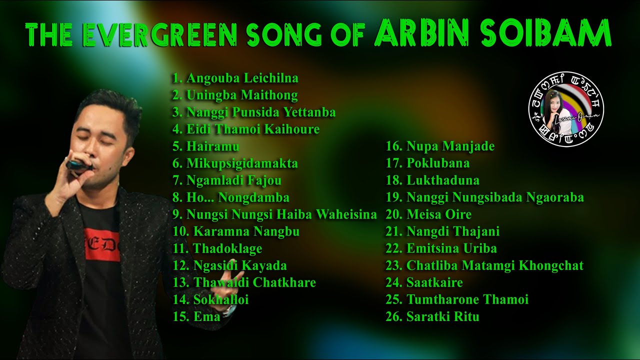 Evergreen song of Arbin Soibam