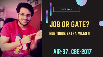 Job or Gate, what you should choose after B.Tech ? Decide carefully !