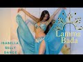 Oriental Belly Dance Isabella - Lamma Bada Yatathanna - لما بدا يتثنى