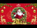 Merry Christmas 2023 🔔 Лучшие рождественские песни всех времен 🎅🏼 Рождественские песни Medley 2023