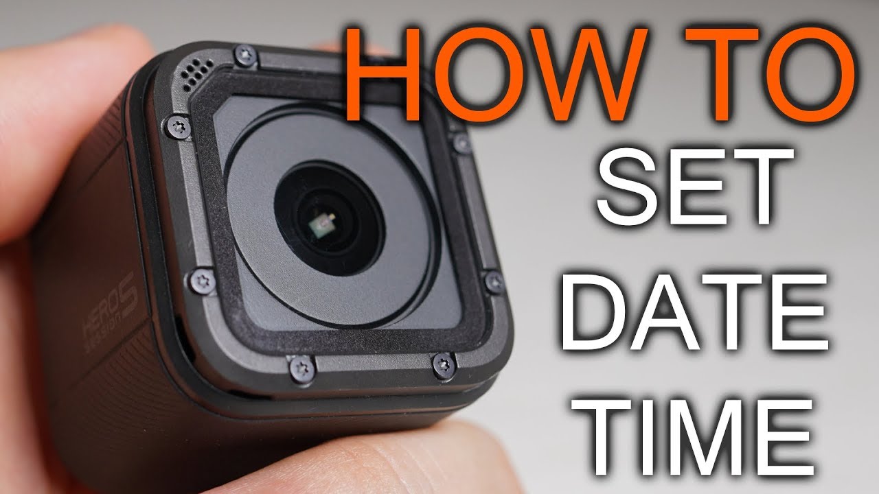 How to set date and time on GoPro Hero 5 Session - YouTube
