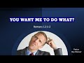 "You Want Me To Do What?" (830 AM)