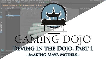 Deving in the Dojo, Part 1 | Making Maya Models