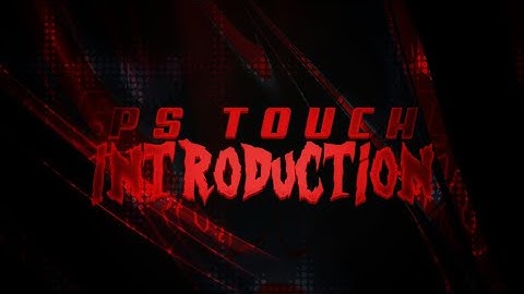 PS TOUCH:#1 Introduction|By SjArtz