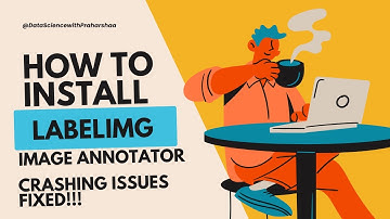 LabelImg Image Annotator Install Tutorial and Crashing issues fixed! (2024-25)