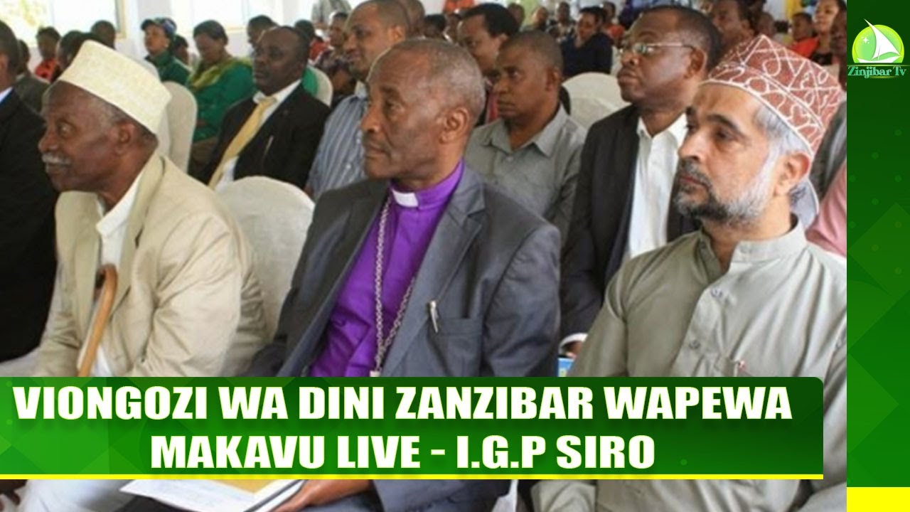 VIONGOZI WA DINI ZANZIBAR WAPEWA MAKAVU LIVE - I.G.P SIRO