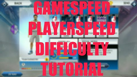 GAMESPEED PLAYERSPEED DIFFICULTY V49 V51 v52| NBA2K19 ANDROID MOBILE