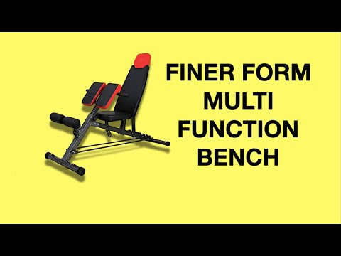 Finer Form Multi Functional Bench Review (All Purpose Adjustable Weight Bench)