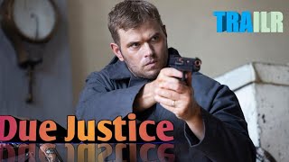فيلم Due justice - العدالة الواجبة 2024- يعاني جندي سابق بعد مقتل زوجته وابنته بوحشية وبدم بارد💯🔥