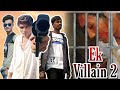 Ek villain 2  official  jitendra chauhan official 