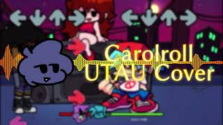 VS Carol - CarolRoll {UTAU Cover} (Colab w/ Rythme Gamer)