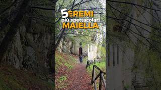 Cosa Non Sono Gli Eremi Della Maiella?