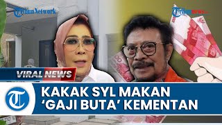 Gratifikasi Kementan: Kakak SYL & Pedangdut Nayunda Nabila Diduga Makan Gaji Buta Tanpa Bekerja